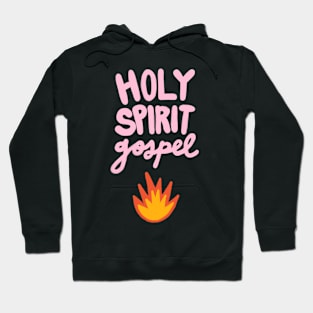 Holy Spirit Gospel Fire Hoodie